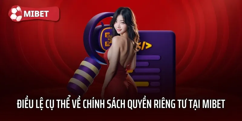Chính sách bảo mật MIBET – Cam kết bảo vệ thông tin người chơi